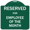 Signmission Reserved For Employee Of The Month Heavy-Gauge Aluminum Architectural Sign, 18" x 18", GW-1818-9907 A-DES-GW-1818-9907 - alternate 1